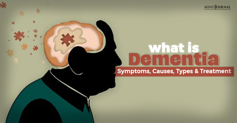 Dementia: Types, Symptoms, Causes and Diagnosis
