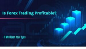 What’s About Is Forex Trading Profitable Or Not?