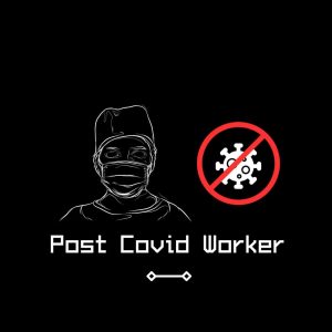 “Post COVID Workers: Supporting Essential Workers and Post-COVID Research”