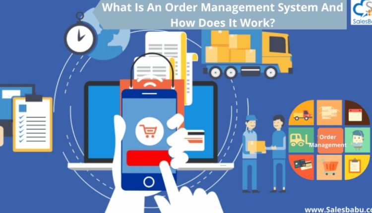 What to Look for in an Order Management System